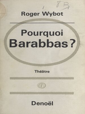 cover image of Pourquoi Barabbas ?